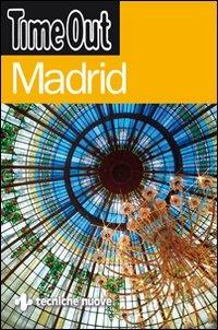 Madrid. Ediz. illustrata  - Libro Tecniche Nuove 2008, Time Out | Libraccio.it