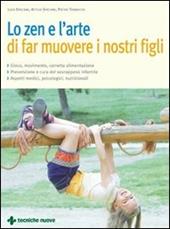 Lo zen e l'arte di far muovere i nostri figli