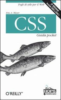 CSS. Guida pocket - Eric A. Meyer - Libro Tecniche Nuove 2008, Hops-Tecnologie | Libraccio.it