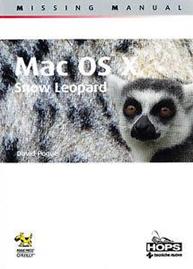 Mac OS X. Snow Leopard. Missing manual - David Pogue - Libro Tecniche Nuove 2010 | Libraccio.it