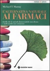 L' alternativa naturale ai farmaci