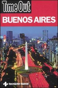 Buenos Aires  - Libro Tecniche Nuove 2011, Time Out | Libraccio.it