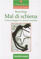 Mal di schiena. Come curare e proteggere la spina dorsale