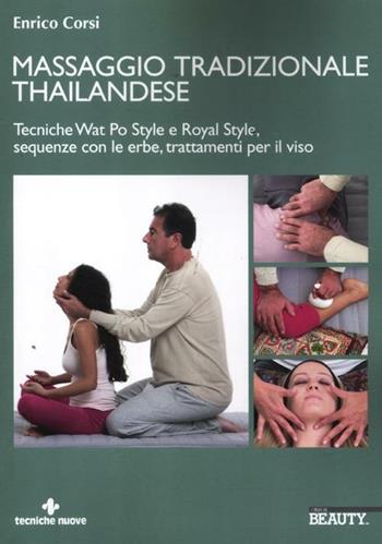 Massaggio tradizionale thailandese - Enrico Corsi - Libro Tecniche Nuove 2012 | Libraccio.it