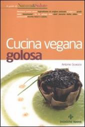 Cucina vegana golosa