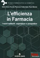 L' efficienza in farmacia. I nuovi network: esperienze e prospettive