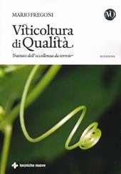 Viticoltura di qualità. Trattato dell'eccellenza da terroir