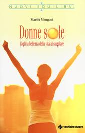 Donne sole. Cogli la bellezza della vita al singolare