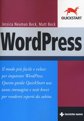 Wordpress - Matt Beck, Jessica Neuman Beck - Libro Tecniche Nuove 2014, Hops-Quickstart | Libraccio.it