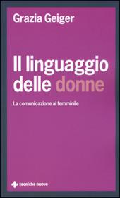 Il linguaggio delle donne. La comunicazione al femminile