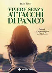 Vivere senza attacchi di panico