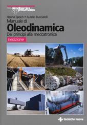 Manuale di oleodinamica. Dai principi alla meccatronica