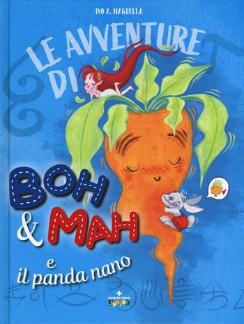 Le avventure di Boh & Mah e il panda nano - Ivo A. Nardella - Libro Tecniche Nuove 2019, Tecniche nuove junior | Libraccio.it