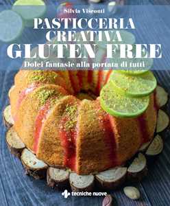 Image of Pasticceria creativa gluten free. Dolci fantasie alla portata di tutti