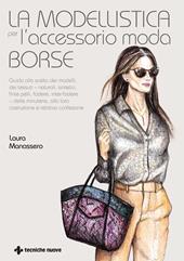 La modellistica per l'accessorio moda. Borse