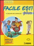 Facile est! Plus. Ediz. gialla. 10 percorsi per cominciare. Per la Sc uola media - Antonella Albonetti, Anna M. Dal Lauro - Libro Poseidonia Scuola 2006 | Libraccio.it