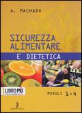 Sicurezza alimentare e dietetica. Per gli Ist. Professionali alberghieri. Con espansione online - Amparo Machado - Libro Poseidonia Scuola 2010 | Libraccio.it
