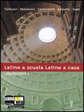 Latino a scuola, latino a casa. Laboratorio. Con espansione online. Vol. 1 - Vittorio Tantucci, Angelo Roncoroni - Libro Poseidonia Scuola 2010 | Libraccio.it