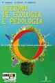 Lezioni di ecologia e pedologia. Per gli Ist. professionali per l'agricoltura. - Maurizio Lapadula, Severo Ronzoni, Roberto Spigarolo - Libro Poseidonia Scuola 2010 | Libraccio.it