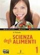 Scienza degli alimenti. Volume unico. Per le Scuole superiori. Con espansione online