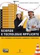 Scienze e tecnologie applicate. Con espansione online - Claudio Pigato, Biagio Furiozzi - Libro Poseidonia Scuola 2011 | Libraccio.it