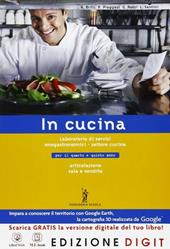 In cucina. Vol. unico. Per gli Ist. professionali. Con espansione online