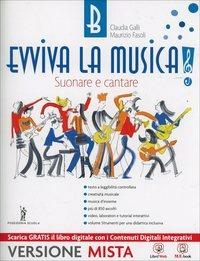 Evviva la musica. Vol. A-B-Quaderno delle competenze. Con e-book. Con espansione online - C. Galli, M. Fasoli - Libro Poseidonia Scuola 2014 | Libraccio.it