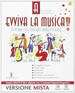 Evviva la musica. Per la Scuola media. Vol. 1 - C. Galli, M. Fasoli - Libro Poseidonia Scuola 2014 | Libraccio.it