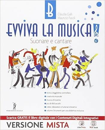 Evviva la musica. Con e-book. Con espansione online. Vol. 2 - C. Galli, M. Fasoli - Libro Poseidonia Scuola 2014 | Libraccio.it