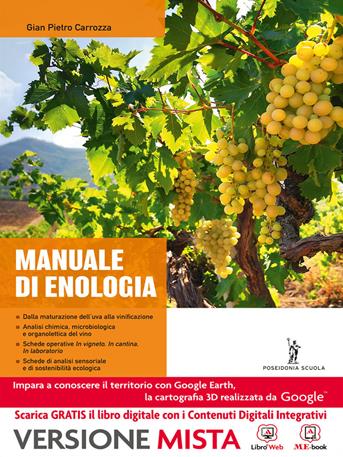 Manuale di enologia. Con e-book. Con espansione online - Carrozza - Libro Poseidonia Scuola 2014 | Libraccio.it