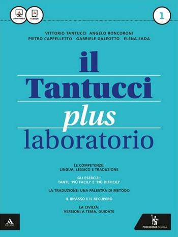 Il Tantucci plus. Laboratorio. Per i Licei. Con e-book. Con espansione online. Vol. 1 - Vittorio Tantucci, Angelo Roncoroni - Libro Poseidonia Scuola 2015 | Libraccio.it