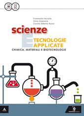 Scienza e tecnologie applicate. Chimica, materiali e biotecnologie. Con e-book. Con espansione online