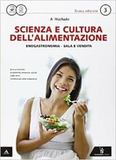 Scienza e cultura dell'alimentazione. Con quaderno delle competenze. Per le Scuole superiori. Con e-book. Con espansione online. Vol. 1