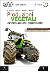 Produzioni vegetali. Con e-book. Con espansione online. Vol. 1