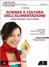 Scienza e cultura dell'alimentazione, analisi e controlli microbiologici. Quaderno fascicolo. Per gli Ist. professionali. Con e-book. Con espansione online