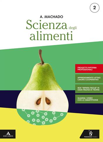 Scienza degli alimenti. Ediz. riforma 2019. Per gli Ist. professionali. Con e-book. Con espansione online. Vol. 2 - Amparo Machado - Libro Poseidonia Scuola 2019 | Libraccio.it