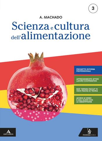 Scienza e cultura dell'alimentazione. Con Prodotti dolciari e di panificazione. Per il 3° anno degli Ist. professionali. Vol. 1 - Amparo Machado - Libro Poseidonia Scuola 2020 | Libraccio.it
