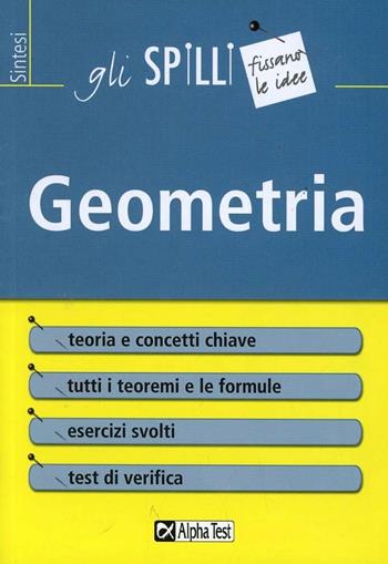 Geometria - Loredana Mola - Libro Alpha Test 2015, Gli spilli | Libraccio.it