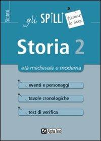 Storia. Vol. 2 - Elena Bellomo, Massimo Drago - Libro Alpha Test 2012, Gli spilli | Libraccio.it