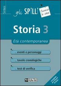 Storia. Vol. 3 - Massimo Drago, Elena Bellomo - Libro Alpha Test 1999, Gli spilli | Libraccio.it