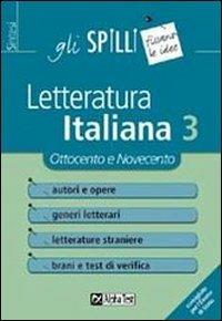 Letteratura italiana. Vol. 3: Ottocento e Novecento. - Sabrina Torno, Giuseppe Vottari - Libro Alpha Test 2011, Gli spilli | Libraccio.it