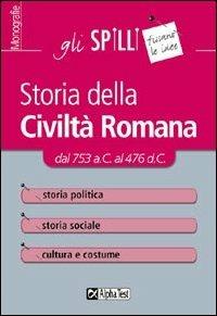 Storia della civiltà romana - Massimo Drago - Libro Alpha Test 2014, Gli spilli | Libraccio.it
