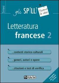 Letteratura francese. Vol. 2 - Francesca Desiderio - Libro Alpha Test 2015, Gli spilli | Libraccio.it