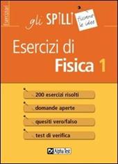 Esercizi di fisica. Vol. 1