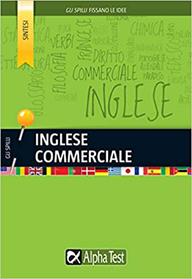 Inglese commerciale  - Libro Alpha Test 2015, Gli spilli | Libraccio.it