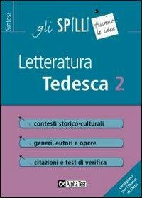 Letteratura tedesca. Vol. 2 - Elena Ratti - Libro Alpha Test 2015, Gli spilli | Libraccio.it