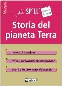 Storia del pianeta Terra - Claudio Polticelli - Libro Alpha Test 2015, Gli spilli | Libraccio.it
