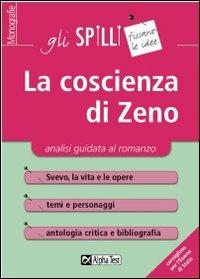 La coscienza di Zeno. Analisi guidata al romanzo - Salvatore Canneto - Libro Alpha Test 2015, Gli spilli | Libraccio.it