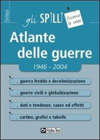 Atlante delle guerre 1946-2004 - Guido Tassinari - Libro Alpha Test 2015, Gli spilli | Libraccio.it