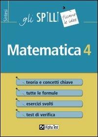 Matematica. Vol. 4: Matrici, serie, equazioni differenziali, integrali multipli - Mariangela Ferrara - Libro Alpha Test 2015, Gli spilli | Libraccio.it